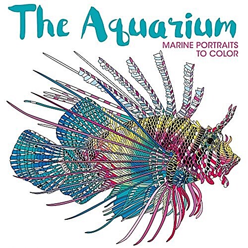 The Aquarium: Marine Portraits to Color (Paperback)