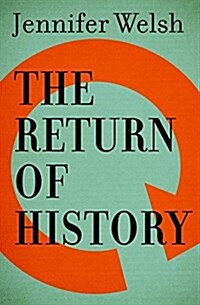 The Return of History: Conflict, Migration, and Geopolitics in the Twenty-First Century (Hardcover)