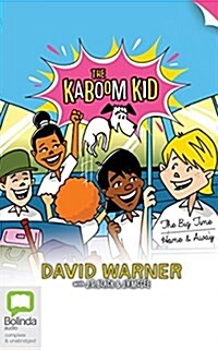 The Kaboom Kid: The Big Time & Home and Away (Audio CD, Library)