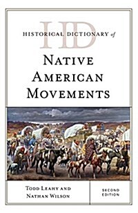 Historical Dictionary of Native American Movements (Hardcover, 2)