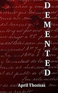 DeMented: Sanity Takes a Backseat (Paperback)