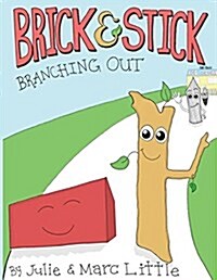 Brick & Stick: Branching Out (Paperback)