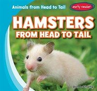 Hamsters from Head to Tail (Library Binding)