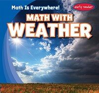 Math with Weather (Library Binding)