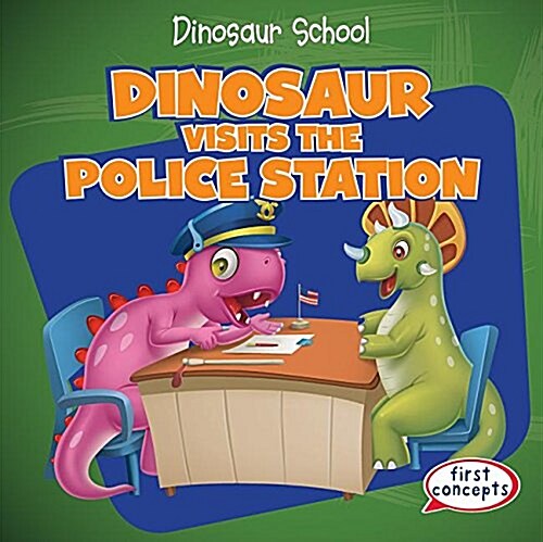 Dinosaur Visits the Police Station (Paperback)