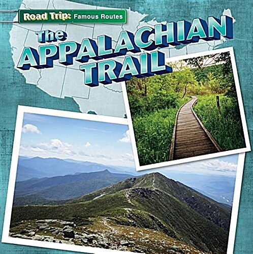 The Appalachian Trail (Library Binding)