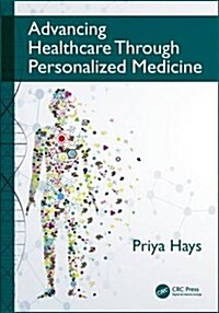 Advancing Healthcare Through Personalized Medicine (Paperback)