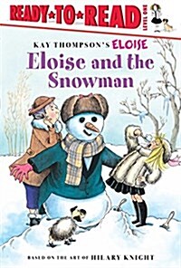 Eloise and the Snowman: Ready-To-Read Level 1 (Hardcover)