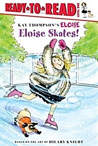 Eloise Skates!: Ready-To-Read Level 1 (Hardcover)