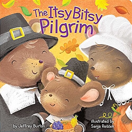 The Itsy Bitsy Pilgrim (Board Books)