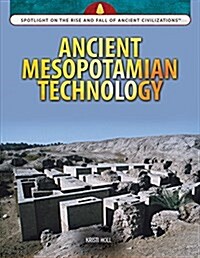 Ancient Mesopotamian Technology (Library Binding)