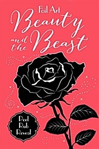 Foil Art: Beauty and the Beast (Paperback)