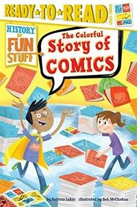 (The) colorful story of comics 
