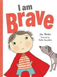 I Am Brave (Board Books)