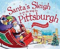 Santa's sleigh is on its way to Pittsburgh : a Christmas adventure