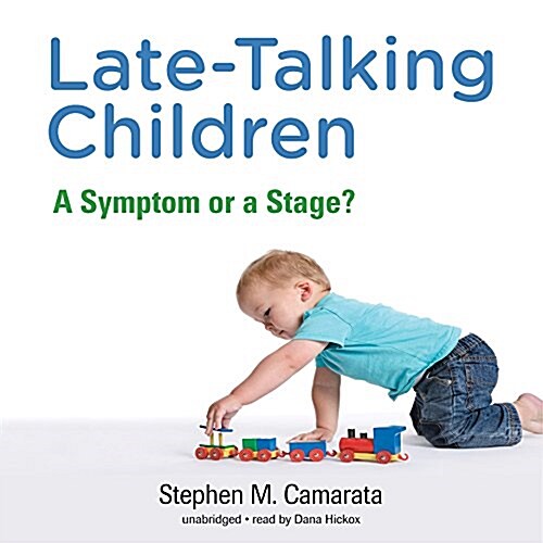Late-Talking Children: A Symptom or a Stage? (Audio CD)