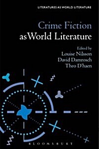 Crime Fiction as World Literature (Hardcover)