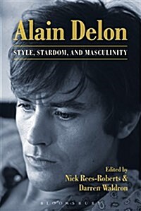 Alain Delon: Style, Stardom and Masculinity (Paperback)