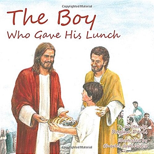 The Boy Who Gave His Lunch (Paperback)