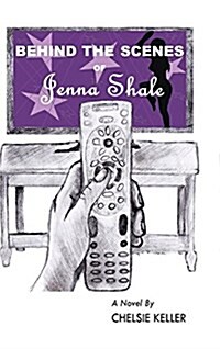 Behind the Scenes of Jenna Shale (Hardcover)