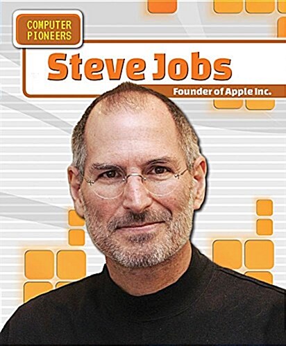 Steve Jobs: Founder of Apple Inc. (Paperback)