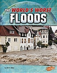 The Worlds Worst Floods (Hardcover)