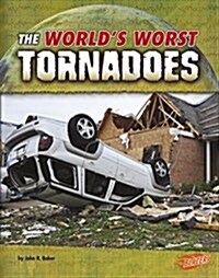 The Worlds Worst Tornadoes (Paperback)