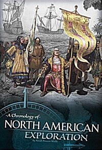 A Chronology of North American Exploration (Hardcover)