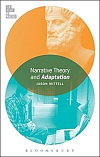 Narrative Theory and Adaptation. (Hardcover)