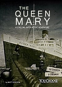 The Queen Mary: A Chilling Interactive Adventure (Hardcover)