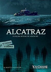 Alcatraz: A Chilling Interactive Adventure (Hardcover)