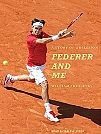 Federer and Me: A Story of Obsession (MP3 CD, MP3 - CD)