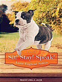 Sit! Stay! Speak! (MP3 CD, MP3 - CD)