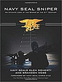 Navy Seal Sniper: An Intimate Look at the Sniper of the 21st Century (Paperback)