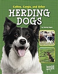 Collies, Corgies, and Other Herding Dogs (Hardcover)