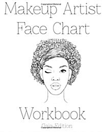 Makeup Artist Face Chart Workbook Gaia Edtion (Paperback)