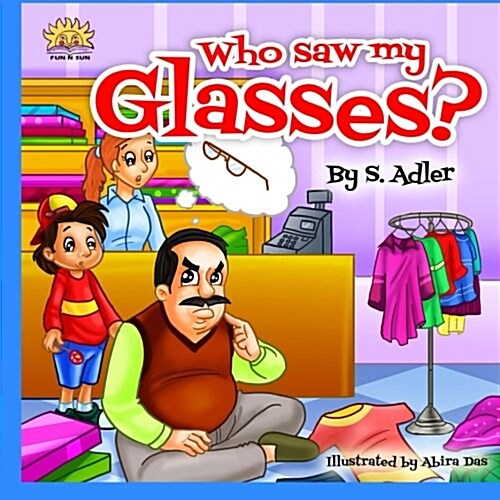 Who Saw My Glasses? (Paperback)