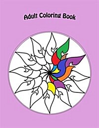 Adult Coloring Book: Therapeutic Creativity (Paperback)