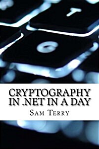 Cryptography in .Net in a Day (Paperback)