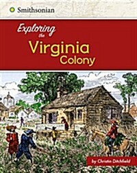 Exploring the Virginia Colony (Paperback)