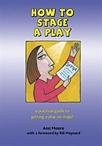 How to Stage a Play (Paperback)