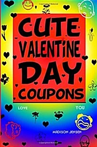 Cute Valentine Day Coupons (Paperback)
