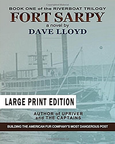 Fort Sarpy - Large Print Edition (Paperback)