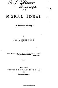 The Moral Ideal, a Historic Study (Paperback)