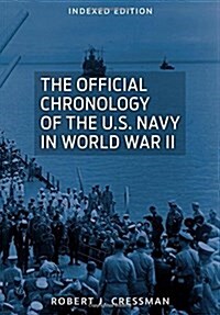 The Official Chronology of the U.S. Navy in World War II (Paperback)
