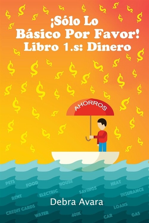 !Solo Lo Basico Por Favor! Libro 1.S: Dinero (Paperback)