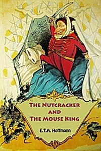 The Nutcracker and the Mouse King (Paperback)