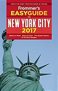 Frommers Easyguide to New York City 2017 (Paperback)