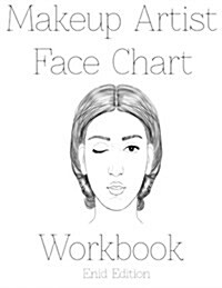 Makeup Artist Face Chart Workbook: Enid Edition (Paperback)