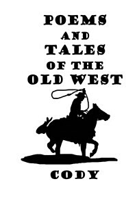 Poems and Tales of the Old West (Paperback)